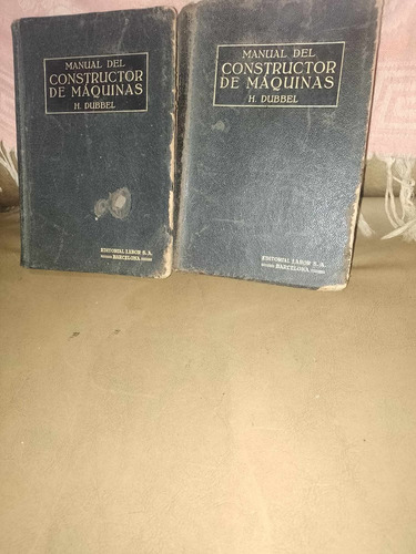 Antiguo Manual Del Constructor De Maquinas 2tomos -1925