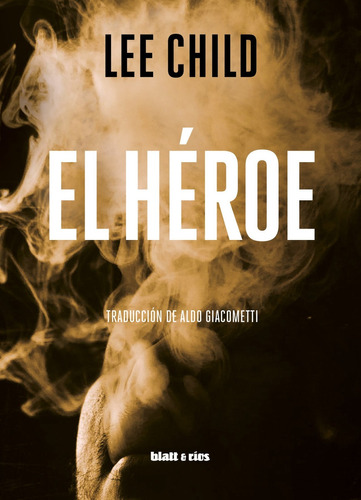 Libro El Héroe - Lee Child