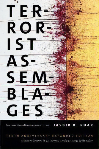 Terrorist Assemblages : Homonationalism In Queer Times, De Jasbir K. Puar. Editorial Duke University Press, Tapa Blanda En Inglés