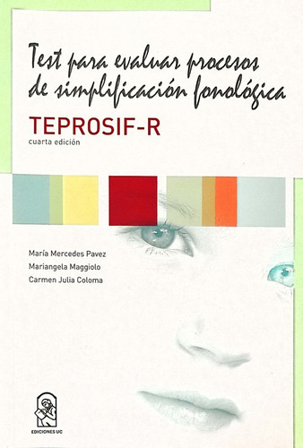 Teprosif-r: Test Evaluar Procesos Simplificacion Fonologica