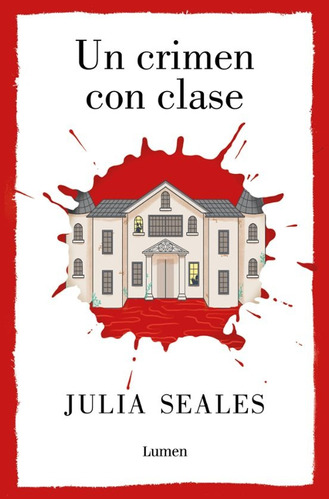 Un Crimen Con Clase - Julia Seales