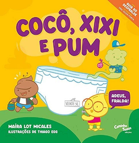 Livro Cocô, Xixi E Pum Adeus, Fralda!