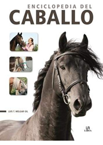 Enciclopedia Del Caballo -guias De Mascotas-