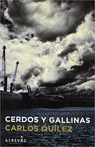 Libro Cerdos Y Gallinas De Carlos Quílez Ed: 1