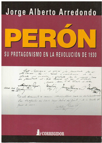 Peron Y Su Protagonismo En La Revolucion De 1930