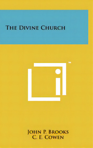The Divine Church, De Brooks, John P.. Editorial Literary Licensing Llc, Tapa Dura En Inglés