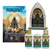 Comprar Novena E Festa Da Padroeira Do Brasil 2024 Kit Capela Água Sal Vela Sacramentais De 3 A 12 De Outubro Viva Nossa Senhora Mãe De Deus E Nossa Nossa Senhora Aparecida - Black Friday