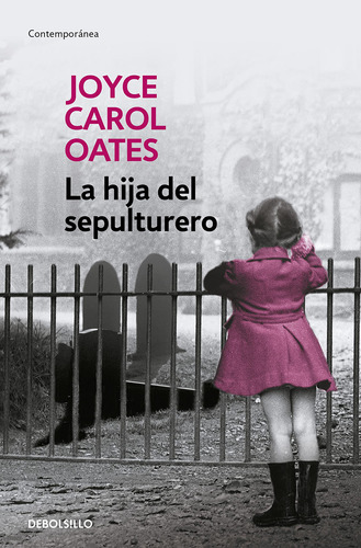 Libro Hija Del Sepulturero, La De Oates, Joyce Carol