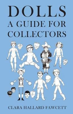 Libro Dolls - A Guide For Collectors - Clara Hallard Fawc...