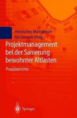Projektmanagement Bei Der Sanierung Bewohnter Altlasten -...