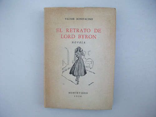 El Retrato De Lord Byron - Víctor Bonifacino (Usado)