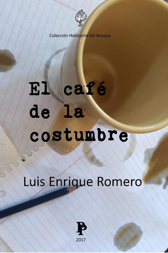 Libro: El Cafe De La Costumbre (spanish Edition)