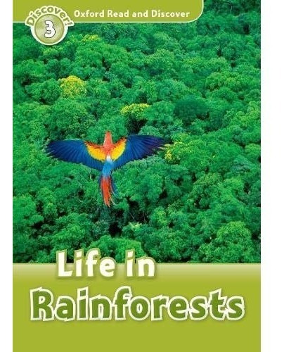 Livro Oxford Read And Discover: Level 3: Life In Rainforests