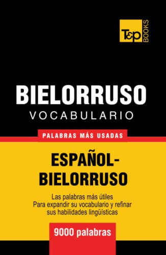 Vocabulario Español-bielorruso - 9000 Palabras Mas Usadas 