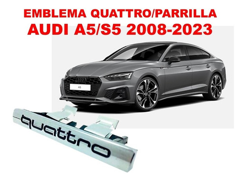 Emblema Quattro/parrilla Audi A5/s5 2008-2023 Crom/negro
