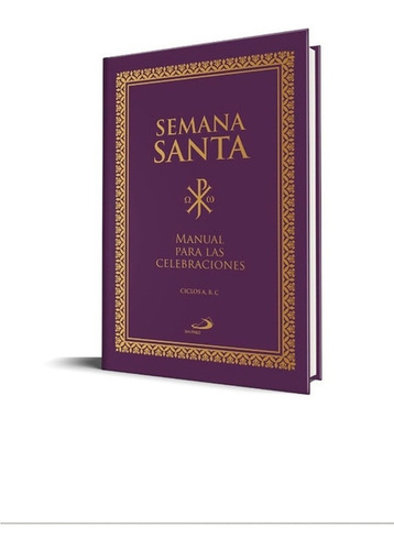 Semana Santa Manual Para Las Celebraciones Ciclo A B C 