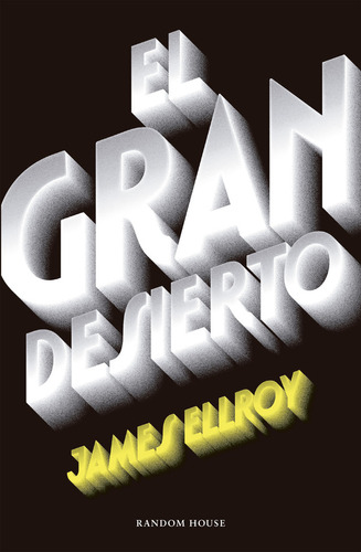 Libro El Gran Desierto (cuarteto De Los Ãngeles 2)