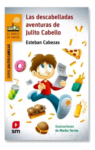 Las Descabelladas Aventuras De Julito Cabello