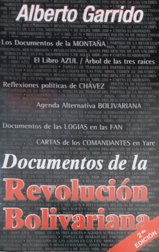 Documentos De La Revolución Bolivariana Albero Garrido 