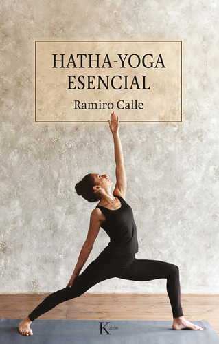 Hatha-yoga Esencial Calle, Ramiro Kairos