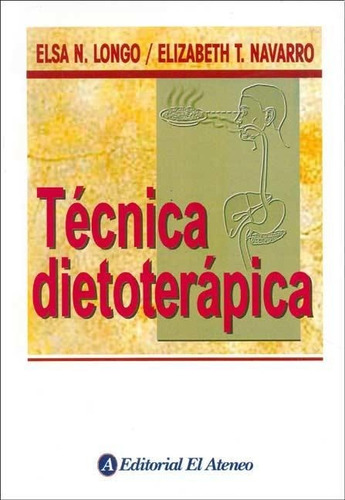 Tecnica Dietoterapica 2ed Longo