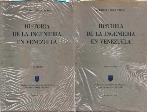 Historia De La Ingenieria En Venezuela Eduardo Arcila 1961