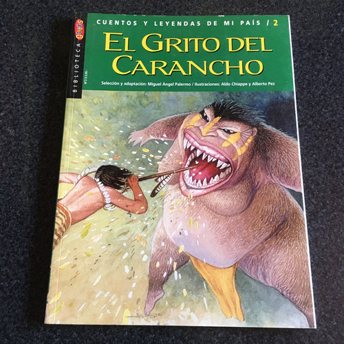 El Grito Del Carancho  Cuentos Y Leyendas D Mi Pais  Exc Est