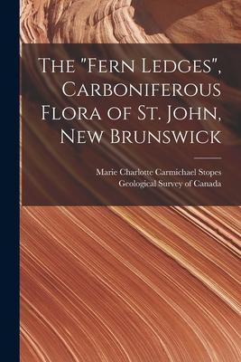 Libro The Fern Ledges, Carboniferous Flora Of St. John, N...