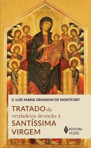 Imagem 1 de 1 de Tratado Da Verdadeira Devoção À Santíssima Virgem