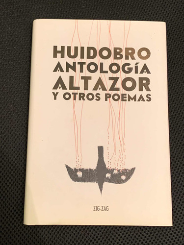 Libro Huidobro Antología- Altazor Y Otros Poemas