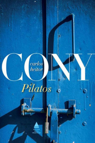 Pilatos, De Cony, Carlos Heitor. Editora Nova Fronteira, Capa Mole Em Português