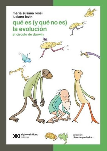 Que Es (y Que No Es) La Evolucion -col.ciencia Que Ladra