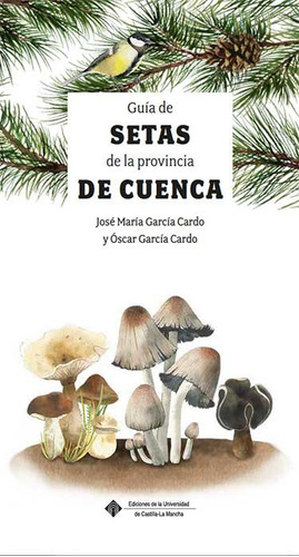 Libro Guã­a De Las Setas De La Provincia De Cuenca - Ãsc...
