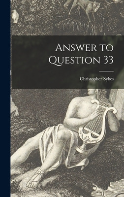Libro Answer To Question 33 - Sykes, Christopher 1907-