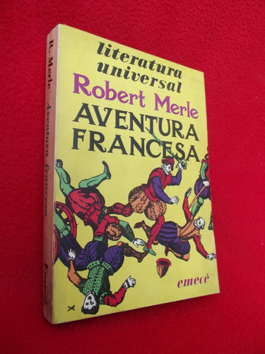 Novela - Aventura Francesa - Robert Merle