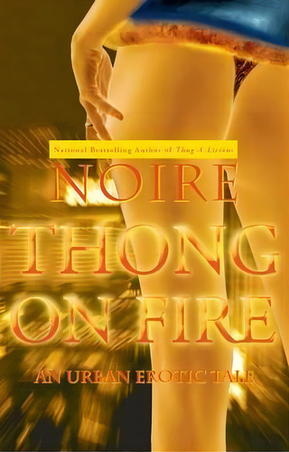 Thong On Fire, De Noire. Editorial Atria Books, Tapa Blanda En Inglés
