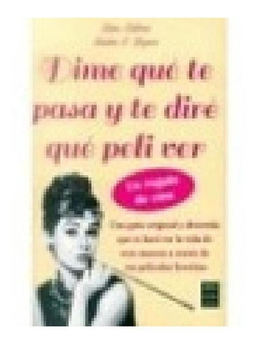 Dime Que Te Pasa Y Te Dire Que Peli Ver