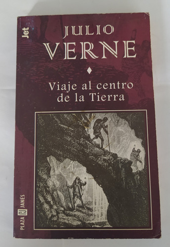 Viaje Al Centro De La Tierra -julio Verne / Plaza & Janes