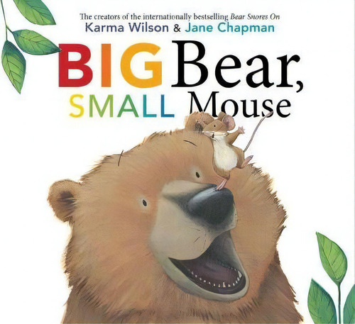 Big Bear, Small Mouse, De Karma Wilson. Editorial Margaret K. Mcelderry Books En Inglés