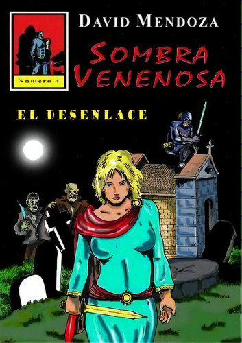 Sombra Venenosa 4, De David Mendoza. Editorial Lulu Com, Tapa Blanda En Español