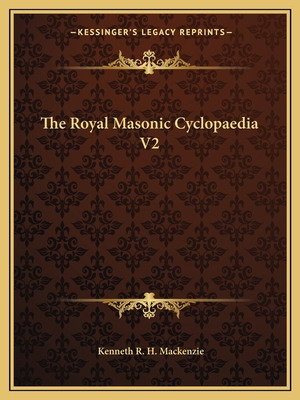 Libro The Royal Masonic Cyclopaedia V2 - Mackenzie, Kenne...