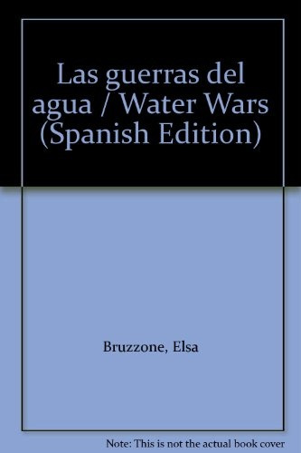 Guerras Del Agua, Las - Elsa Bruzzone