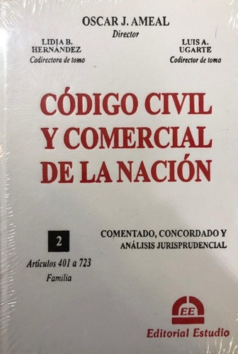 Codigo Civil Y Comercial De La Nacion Vol 2 - Ameal - T. D.