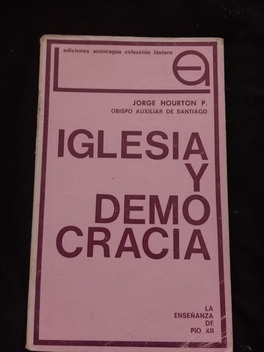 Iglesia Y Democracia Jorge Hourton (bru04)