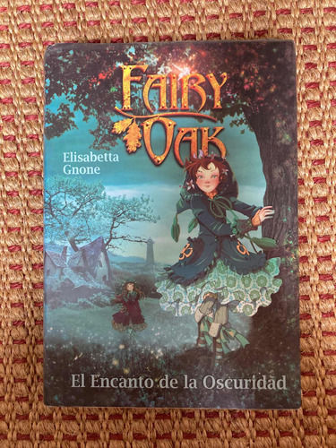 Libro Fairy Oak, El Encanto De La Oscuridad