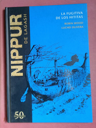 Nippur De Lagash 2, Robin Wood Y Lucho Olivera 