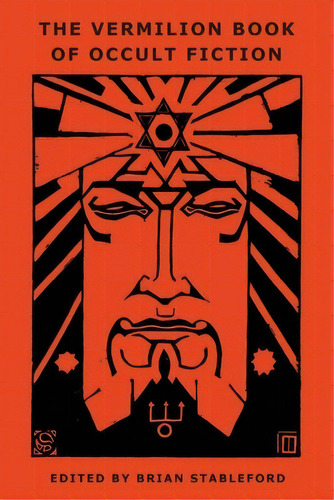 The Vermilion Book Of Occult Fiction, De Stableford, Brian. Editorial Snuggly Books, Tapa Blanda En Inglés