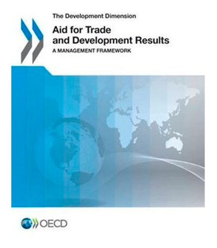 The Development Dimension Aid For Trade And Development