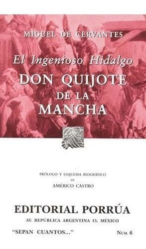 6. Ingenioso Hidalgo Don Quijote De La Mancha, De Cervantes