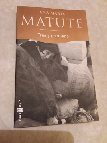 Tres Y Un Sueño - Ana María Matute - 1999